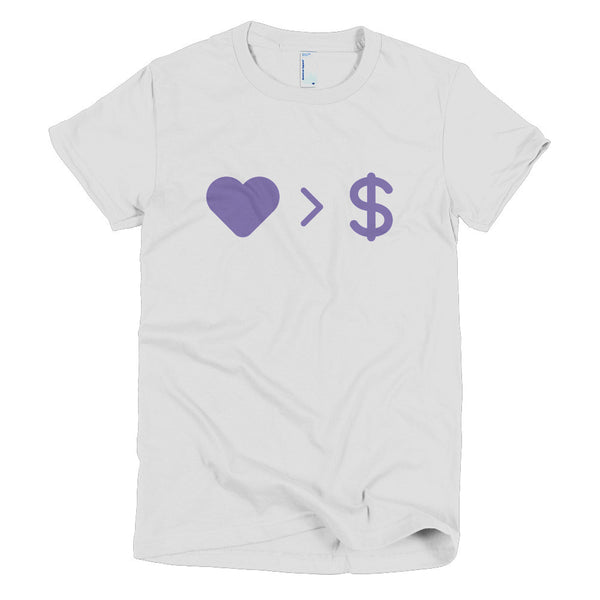 Love Greater Than Money Short sleeve women's t-shirt - Prints by Crusader